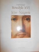 Jezus z Nazaretu. Benedykt XVI.