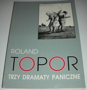 Trzy dramaty paniczne Topor Kurpisz 1995