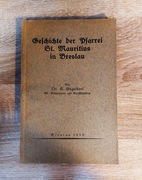 UNIKAT! Kurt Engelbert - Geschichte der Pfarrei St. Mauritius in Breslau