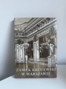 Zamek Królewski w Warszawie - red. Aleksander Gieysztor