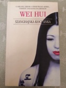 Szanghajska kochanka - Wei Hui