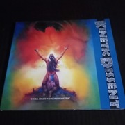 Kinetic Dissent - I Will Fight... Digipack