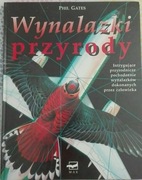 Wynalazki przyrody Phil Gates