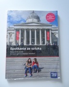 Spotkania ze sztuką Podręcznik do plastyki dla LO i technikum