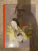 Jane, lis i ja Isabelle Arsenault