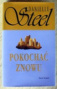 Danielle Steel / Pokochać znowu