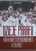 TANIO Zielonka DZIEJE PARAFII MATKI BOŻEJ CZĘSTOCHOWSKIEJ Bober 2014