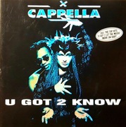 Cappella – U Got 2 Know (CD, 1994)