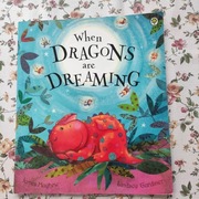 When Dragons Are Dreaming książka dla dzieci po angielsku 