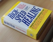 High-Speed Healing: The Fastest, Safest and Most Effective Shortcuts ...