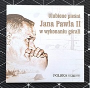 Ulubione pieśni Jana Pawła II w wykonaniu górali , płyta CD