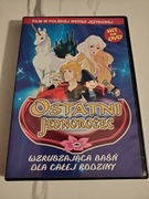 Ostatni jednorożec hit na DVD wzruszająca baśń dla całej rodziny 