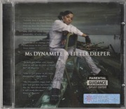 MS. DYNAMITE - A Little Deeper - CD