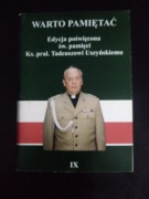 Warto pamiętać- edycja poświęcona sw. pamięci Ks. prał. T. Uszyńskiemu 