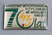 Odznaka Akademia Wychowania Fizycznego Wrocław 70 lat duża