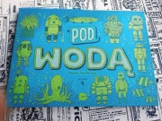 Pod wodą, Pod ziemią