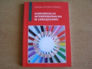 KOMUNIKACJA INTERPERSONALNA W ZARZĄDZANIU FRYDRYCHOWICZ