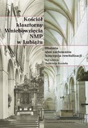 Kościół klasztorny Wniebowzięcia NMP w Lubiążu Andrzej Kozieł