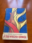 A lasy wiecznie spiewają Gulbranssen, Trygve Dziedzictwo na Bjordnal