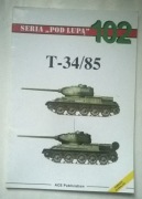 T-34/85- Seria  "Pod lupą" 102- P. Skulksi wyd. ACE Publication Wrocław