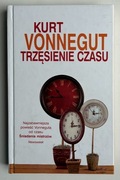Trzęsienie czasu - Kurt Vonnegut