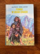 Tomek w Gran Chaco - Alfred Szklarski