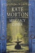 Kate Morton Milczący zamek