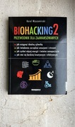 Biohacking 2 Przewodnik dla zaawansowanych