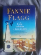 Całe miasto o tym mówi-Fannie Flagg