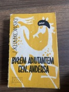 ,Byłem adiutantem gen.Andersa’ J.Klimowski