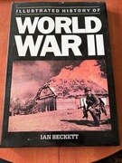 World War II - Ian Beckett Ilustrowany Album o II Wojnie Światowej