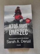 Sarah A. Denzil Ktoś musi umrzeć 