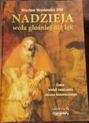 Nadzieja woła głośniej niż lęk  W.Hryniewicz 