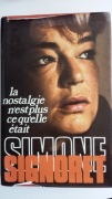 LA NOSTALGIE N'EST PLUS CE QU'ELLE ÉTAIT Simone Signoret