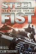 Steel Fist Tank Warfare 1939- 45 Nigel Cawthorne