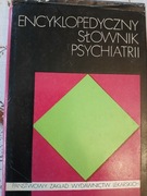 Encyklopedyczny słownik psychiatrii PZWL 1972p