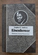 Eisenhower. Żołnierz i prezydent