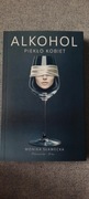 Alkohol Piekło kobiet Sławecka Monika choroba alkoholowa 