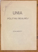 Autograf Janusza Korwin-Mikkego, Dokumenty Unii Polityki Realnej UPR