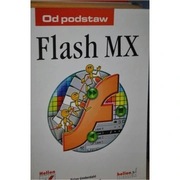 Flash MX Od postaw; Brian Underdahl