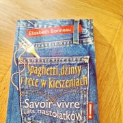 Spaghetti, dżinsy i ręce w kieszeniach. Savoir-vivre dla nastolatkówBonneau