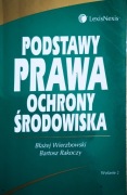 B. Wierzbowski, Podstawy prawa ochrony środowiska wyd 1
