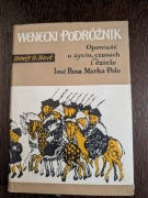 Wenecki podróżnik Opowieść o życiu, czasach i dziele Imć Pana Marka Polo