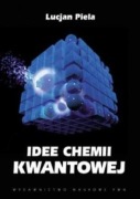 Lucjan Piela - Idee chemii kwantowej 
