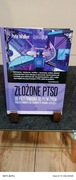 Złożone PTSD. Od przetrwania do pełni życia / Pete Walker