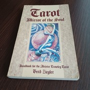 TAROT - MIRROR OF THE SOUL -ZWIERCIADŁO DUSZY- G. ZIEGLER. WYD. ANGIELSKIE.