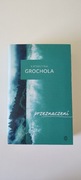 "Przeznaczeni" Katarzyna Grochola