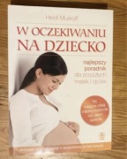 W oczekiwaniu na dziecko - Heidi Murkof