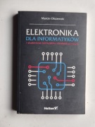 "Elektronika dla informatyków", Marcin Olszewski, wydawnictwo Helion