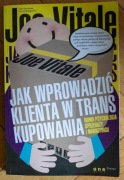Joe Vitale Jak Wprowadzić Klienta w Trans Kupowania OnePress Helion 